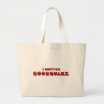 I survived Boobquake 2010 Tote Bags