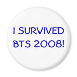 I SURVIVED BTS 2008! I SURVIVED BTS 2008!