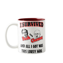 I Survived Bush and Cheney Mugs