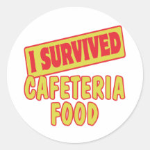 I SURVIVED CAFETERIA FOOD ROUND STICKERS