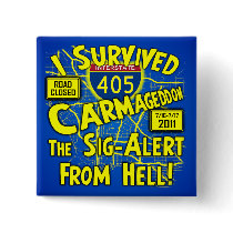 I Survived Carmageddon - Los Angeles Pins