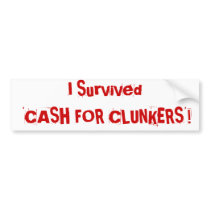 I Survived 'CASH FOR CLUNKERS'! Bumper Sticker
