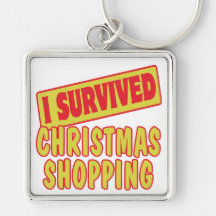 I SURVIVED CHRISTMAS SHOPPING KEY CHAIN