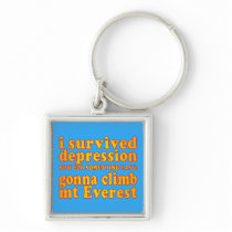 I Survived Depression - Now Gonna Climb Mt Everest Keychain