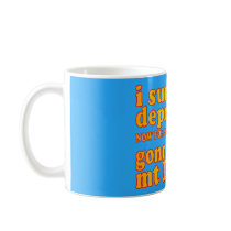 I Survived Depression - Now Gonna Climb Mt Everest Coffee Mugs