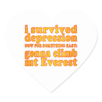 I Survived Depression - Now Gonna Climb Mt Everest Heart Sticker