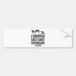 I Survived East Coast Earthquake Bumper Stickers
