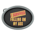 I SURVIVED FALLING ON MY ASS BELT BUCKLES