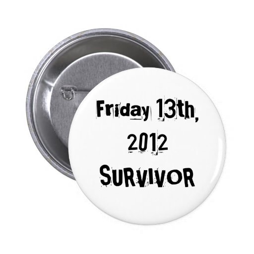 I Survived Friday 13th 2012 Button