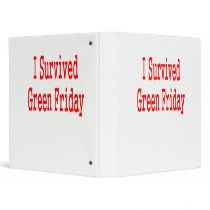 I survived Green Friday! Red text Vinyl Binder
