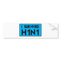 I Survived H1N1 Bumper Sticker