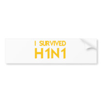 I Survived H1N1 Bumper Stickers