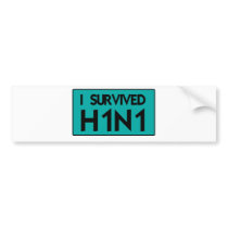 I Survived H1N1 Bumper Stickers