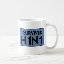 I Survived H1N1 Coffee Mugs