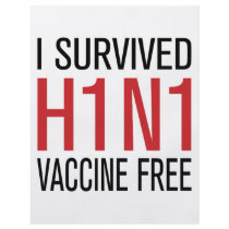 I Survived H1N1 Vaccine Free flyers by oakley56fila I Survived H1N1 Vaccine Free flyers