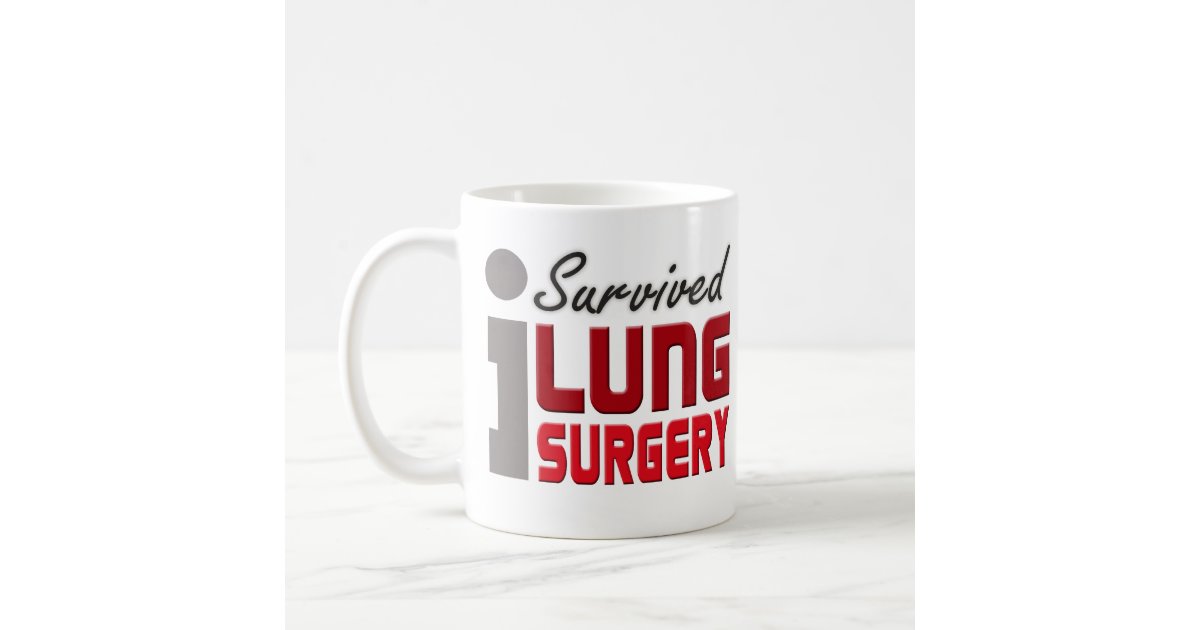 i-survived-lung-surgery-mug-zazzle