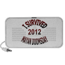 I Survived Mayan Doomsday 2012 Laptop Speaker