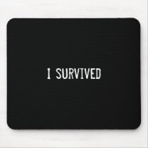 I survived mousepads
