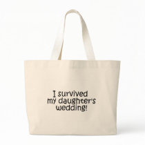 I Survived My Daughter's Wedding bags