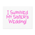 I Survived My Sisters Wedding Pink Postcards