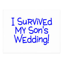 I Survived My Sons Wedding Blue Postcard