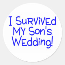 I Survived My Sons Wedding (Blue) Round Stickers
