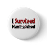 I Survived Nursing School Pin
