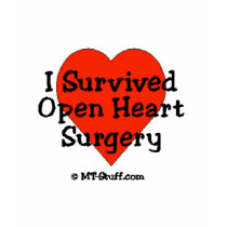 I Survived Open Heart Surgery t-shirts