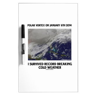 I Survived Record Breaking Cold Weather Dry-Erase Boards