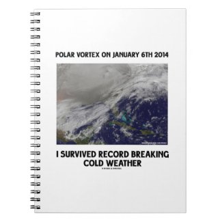 I Survived Record Breaking Cold Weather Notebook