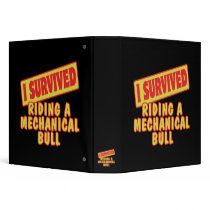 I SURVIVED RIDING A MECHANICAL BULL 3 RING BINDERS