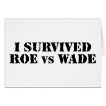 I survived Roe vs Wade Cards