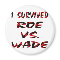 I Survived Roe vs Wade magnets