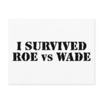 I survived Roe vs Wade Post Card