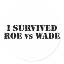 I survived Roe vs Wade stickers