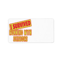 I SURVIVED RUNNING WITH SCISSORS ADDRESS LABEL