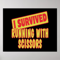 I SURVIVED RUNNING WITH SCISSORS PRINT