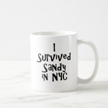 I Survived Sandy in NYC.png Coffee Mug