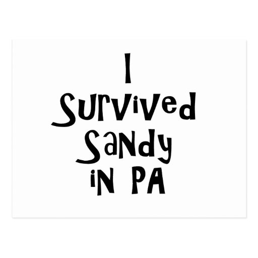 I Survived Sandy in PA.png Postcards