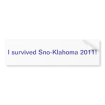 I survived Sno-Klahoma 2011 Bumper Stickers