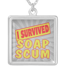 I SURVIVED SOAP SCUM CUSTOM JEWELRY