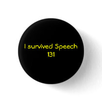 I survived Speech 131 buttons