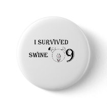 I Survived Swine '09 Pinback Buttons