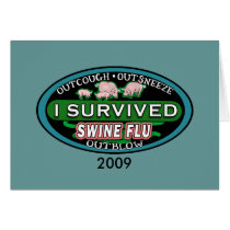 I Survived Swine Flu T shirts, Buttons, Travel Mug cards