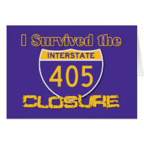 I Survived the 405 Closure Greeting Cards
