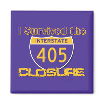 I Survived the 405 Closure Magnet