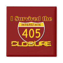 I Survived the 405 Closure Refrigerator Magnets