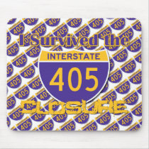 I Survived the 405 Closure Mousepad