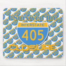I Survived the 405 Closure Mousepads
