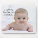 I survived the abortion holo... mousepads